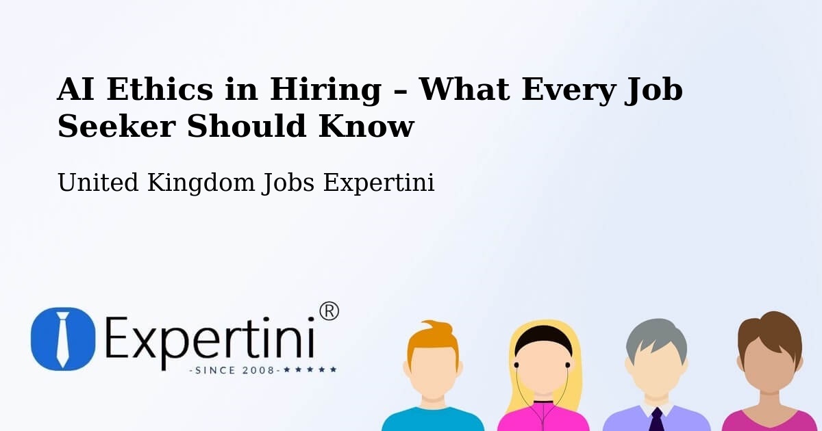 AI Ethics in Recruitment & Hiring – Rosyth - Rosyth, United Kingdom Jobs Expertini